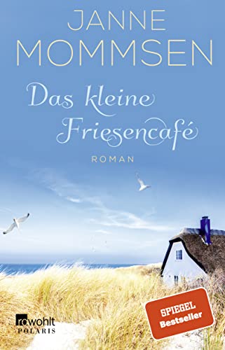 Das kleine Friesencafé: Ein Inselroman von Rowohlt